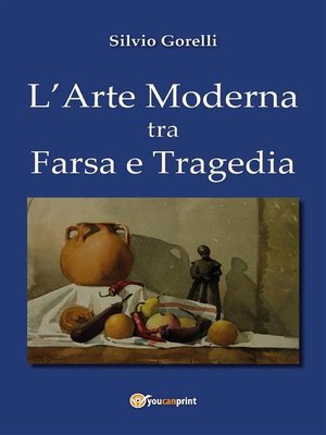 cover image of L'arte moderna tra farsa e tragedia